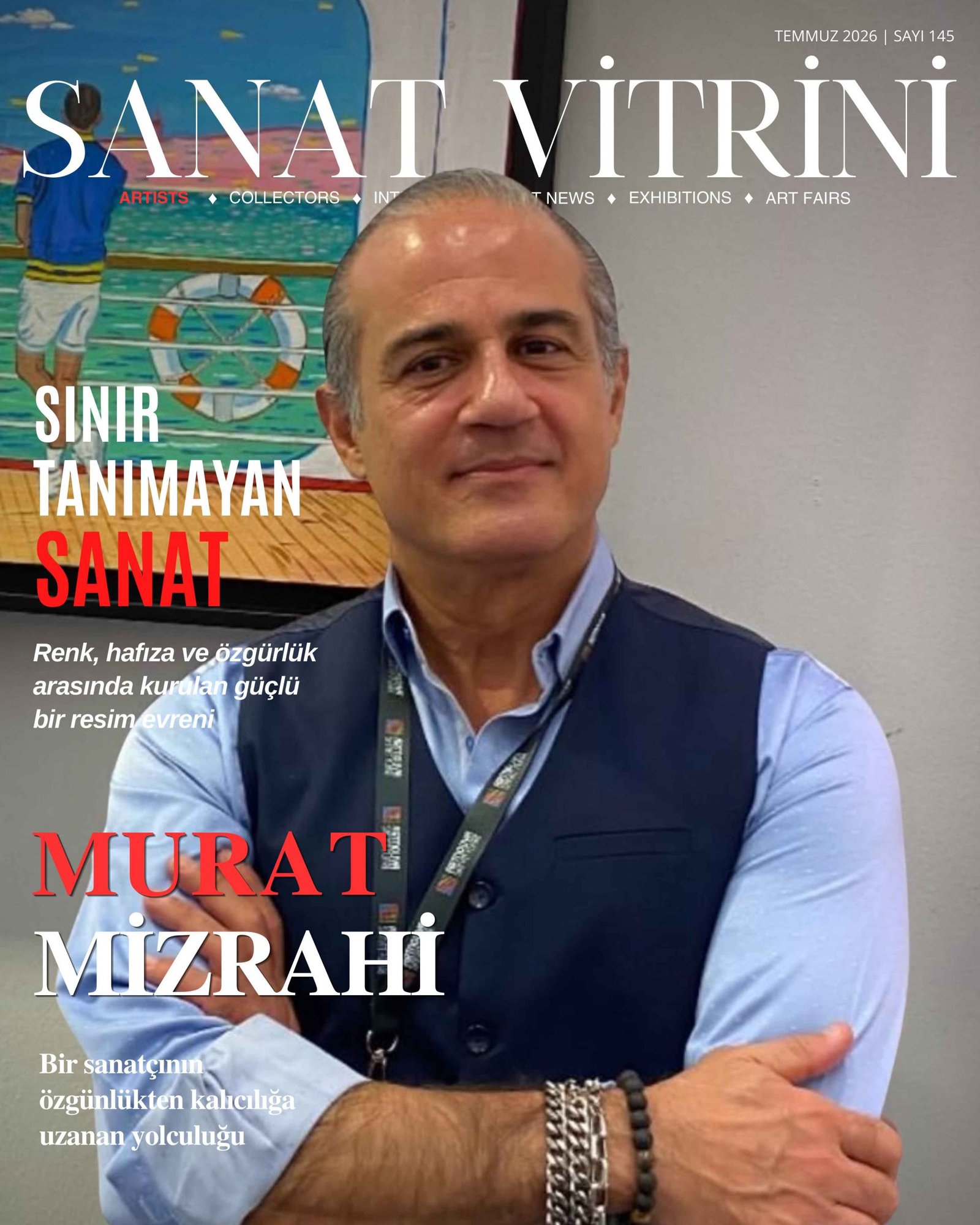Murat Mizrahi - Sanat Vitrini Temmuz 2026 - Sayı 145